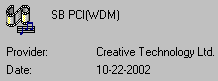 SB PCI(WDM).  Provider: Creative
Technology Ltd.  Date: 10-22-2002.